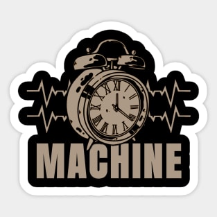 Machine time brown Sticker